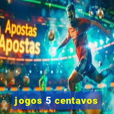 jogos 5 centavos